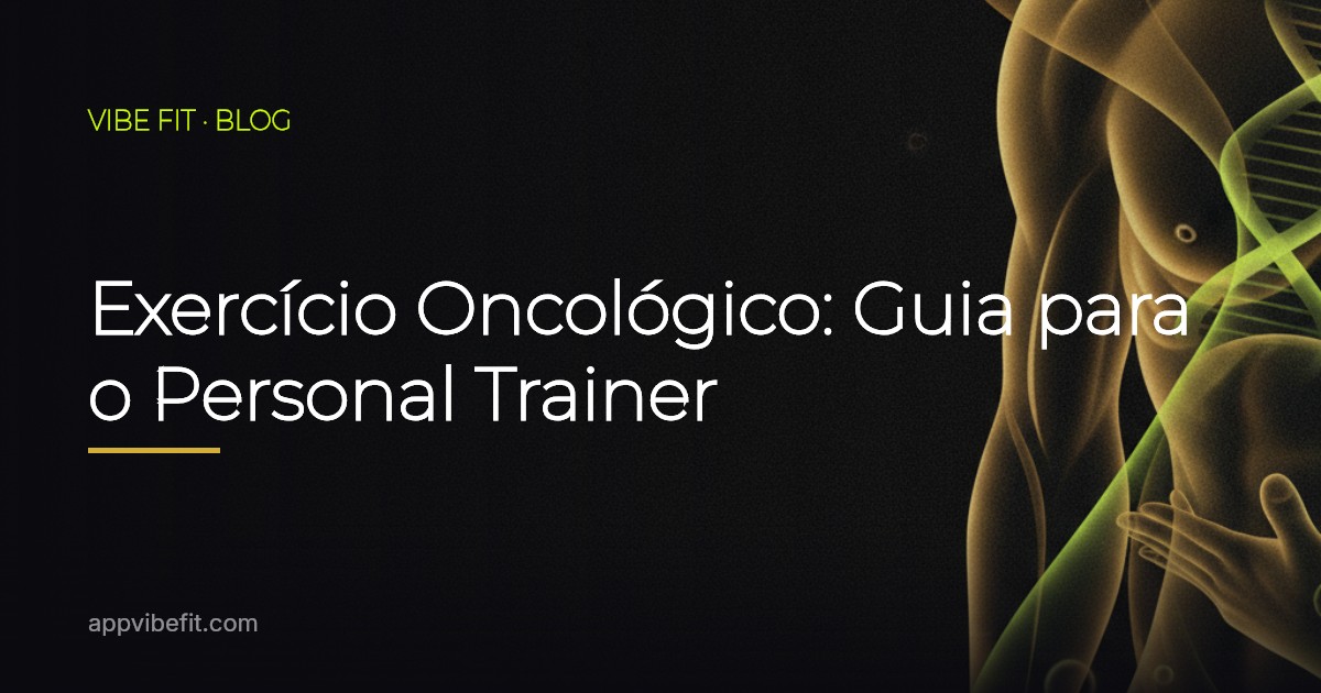 Exercício Oncológico: Guia para o Personal Trainer