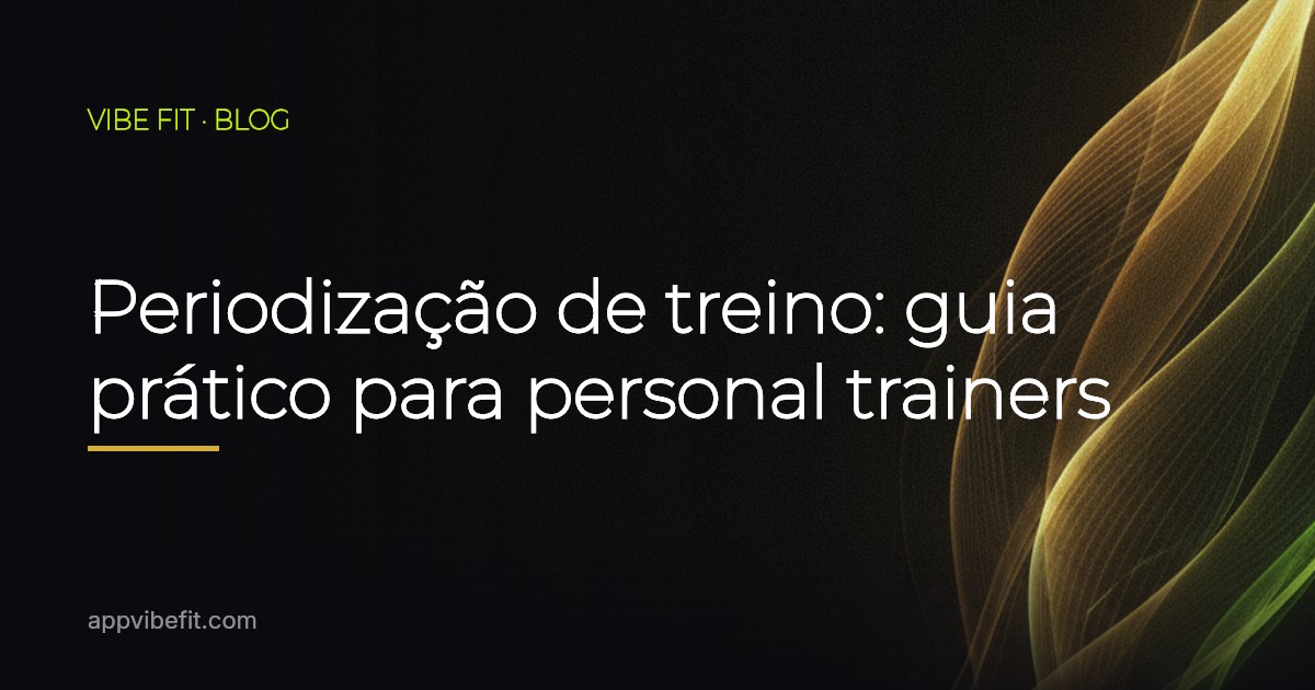 Periodização de treino: guia prático para personal trainers