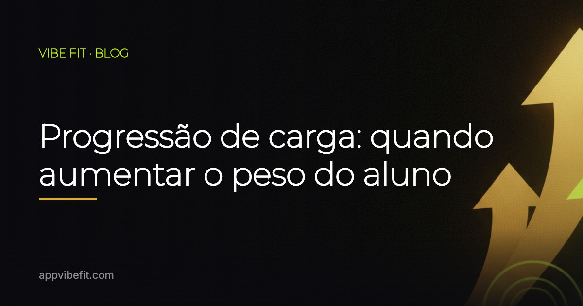Progressão de carga: quando aumentar o peso do aluno