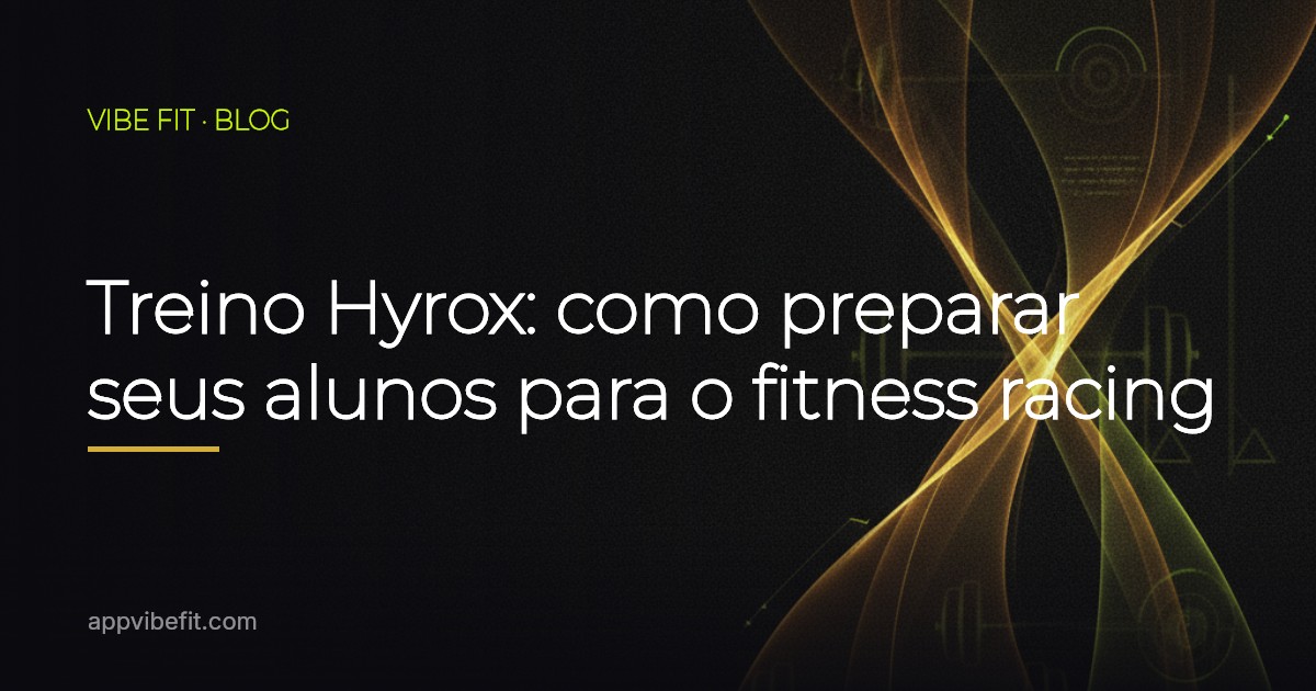 Treino Hyrox: como preparar seus alunos para o fitness racing